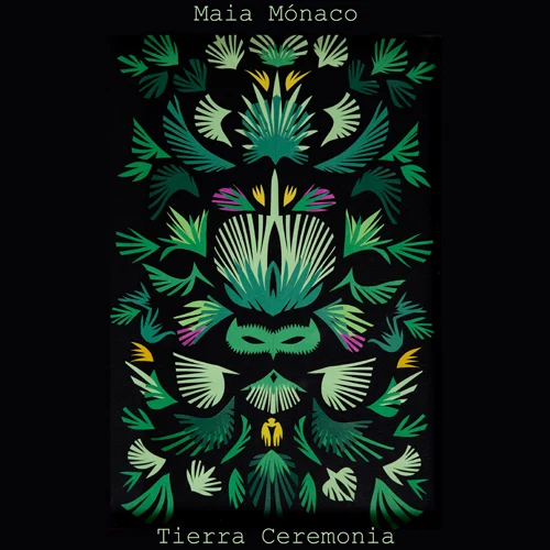 Maia M�naco - TIERRA CEREMONIA
