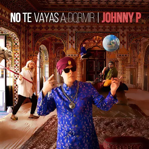 Johnny P - NO TE VAYAS A DORMIR