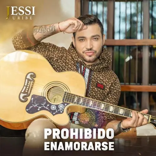 Jessi Uribe - PROHIBIDO ENAMORARSE? - SINGLE