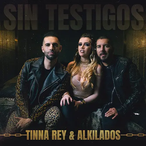Alkilados - SIN TESTIGOS - SINGLE