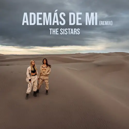 The Sistars - ADEMS DE MI (REMIX)