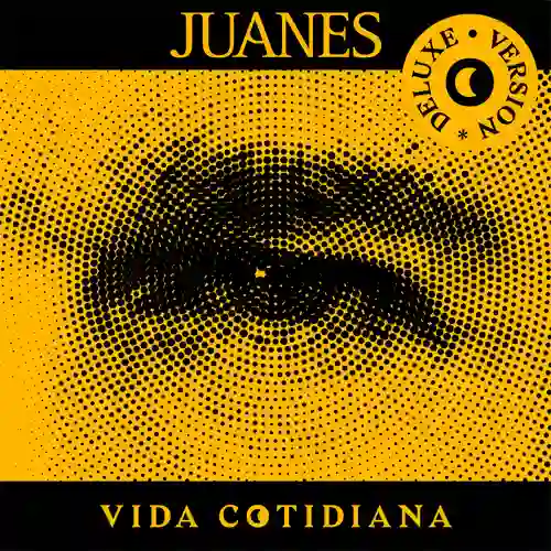 Juanes - VIDA COTIDIANA (DELUXE VERSION)