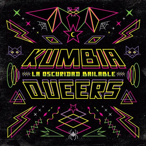 Kumbia Queers - LA OSCURIDAD BAILABLE