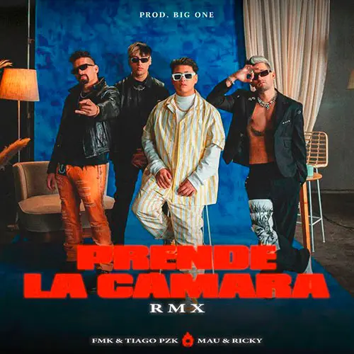 Tiago PZK (GOTTI) - PRENDE LA CMARA REMIX (FT. MAU Y RICKY Y FMK) - SINGLE