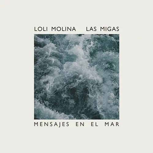 Loli Molina - MENSAJES EN EL MAR - SINGLE