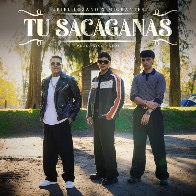 Migrantes - Tu Sacaganas - SINGLE