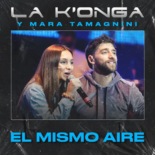 Mara Tamagnini - EL MISMO AIRE (FT. LA K�ONGA) - SINGLE