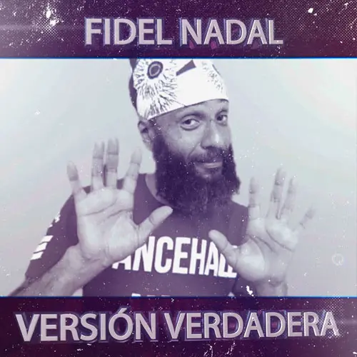 Fidel Nadal - VERSIÓN VERDADERA -SINGLE