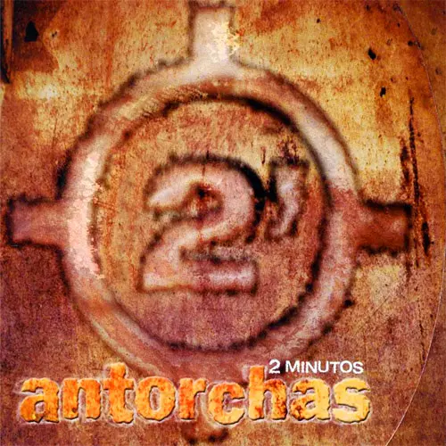 2 Minutos - ANTORCHAS