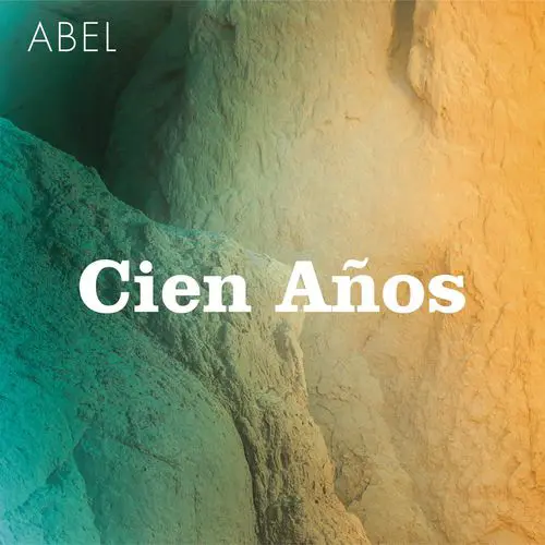 Abel Pintos - CIEN AÑOS - SINGLE