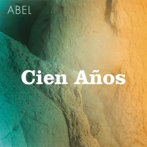 Abel Pintos - CIEN AOS - SINGLE