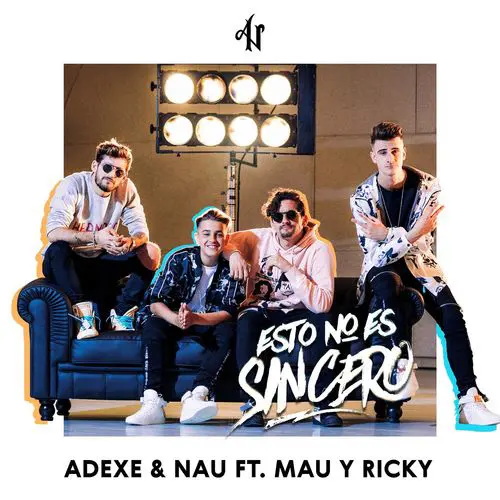 Adexe Y Nau - ESTO NO ES SINCERO - SINGLE