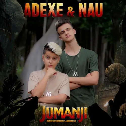 Adexe Y Nau - JUNTOS EN JUMANJI - SINGLE