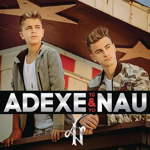 Adexe Y Nau - T Y YO