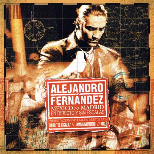 Alejandro Fernández - MEXICO MADRID EN DIRECTO Y SIN ESCALAS