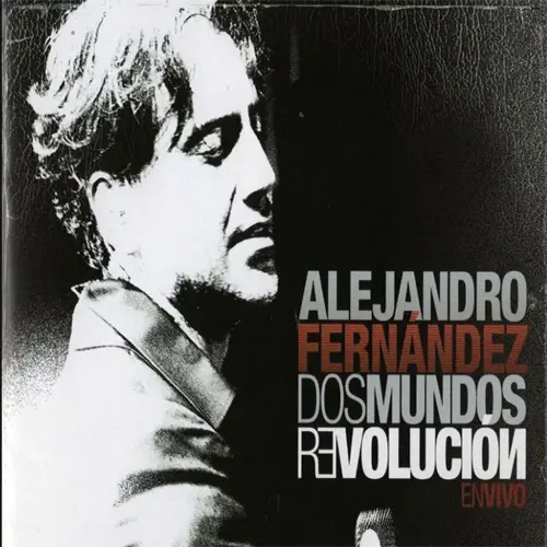 Alejandro Fernndez - DOS MUNDOS REVOLUCIN EN VIVO (CD + DVD)
