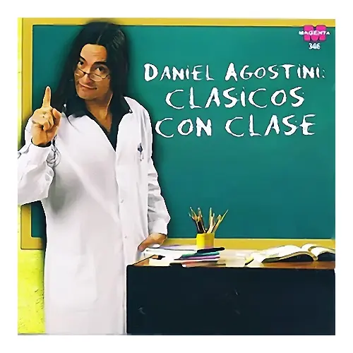 Daniel Agostini - CLSICOS CON CLASE