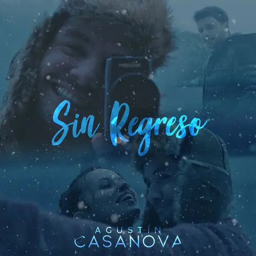 Agust�n Casanova - SIN REGRESO - SINGLE