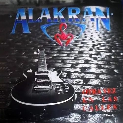 Alakr�n - OTRA VEZ EN LAS CALLES