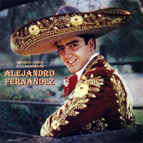 Alejandro Fernndez - GRANDES EXITOS A LA MANERA DE ALEJANDRO FERNANDEZ