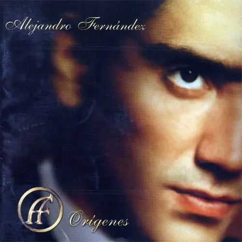 Alejandro Fernández - ORIGENES