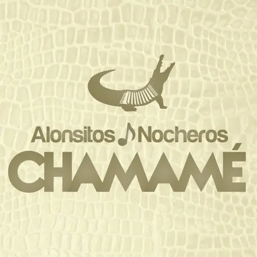 Los Nocheros - CHAMAM (JUNTO A LOS ALONSITOS)