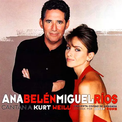 Ana Beln - CANTAN A KURT WEIL con Miguel Ros CD I