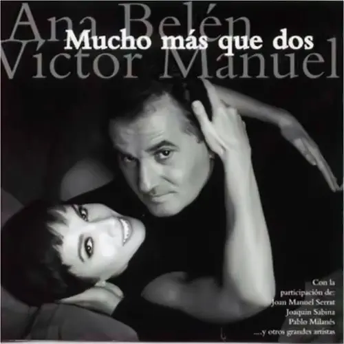 Ana Beln - MUCHO MS QUE DOS con Vctor Manuel en vivo CD I