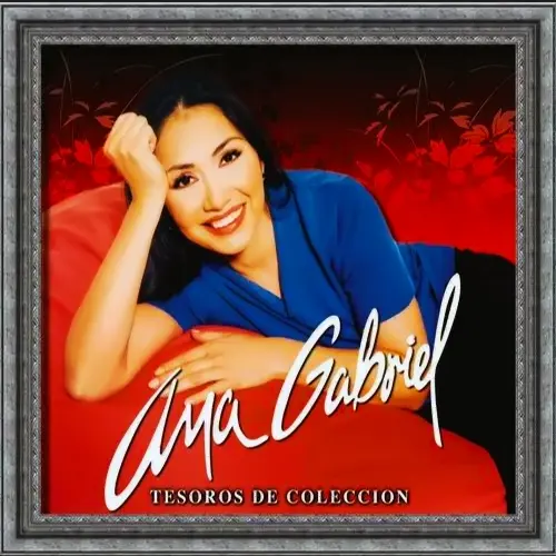 Ana Gabriel - TESOROS DE COLECCION - CD III