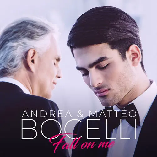 Andrea Bocelli - FALL ON ME - SINGLE (CON MATTEO BOCELLI)