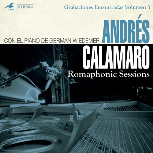 Andrés Calamaro - GRABACIONES ENCONTRADAS VOLUMEN III - ROMAPHONIC SESSIONS
