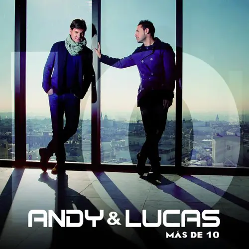 Andy Y Lucas - MÁS DE 10