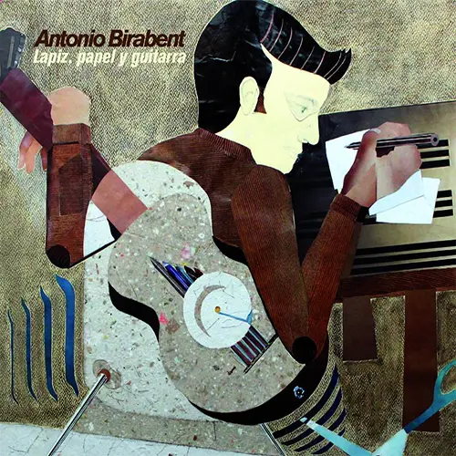 Antonio Birabent - L�PIZ, PAPEL Y GUITARRA