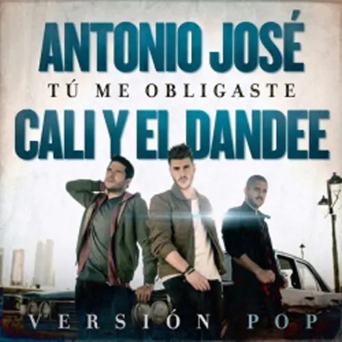 Antonio Jos - T ME OBLIGASTE - SINGLE (VERSIN POP)