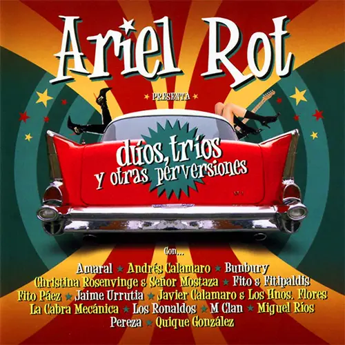 Ariel Rot - DUOS, TRIOS Y OTRAS PERVERSIONES