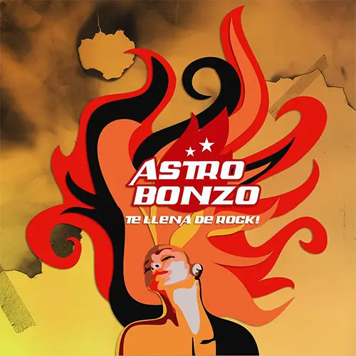 Astro Bonzo - TE LLENA DE ROCK!