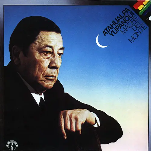 Atahualpa Yupanqui - MADRE DEL MONTE (EDICI�N FRANCIA)
