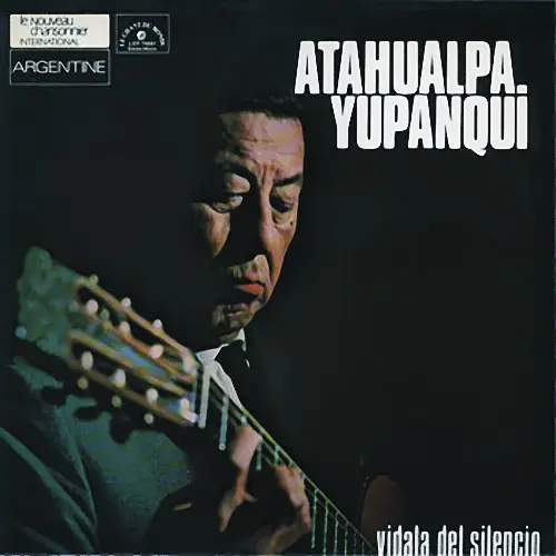 Atahualpa Yupanqui - VIDALA DEL SILENCIO (EDICI�N FRANCIA)