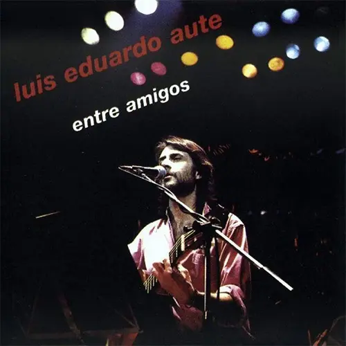 Luis Eduardo Aute - ENTRE AMIGOS - CD II