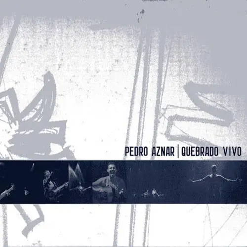Pedro Aznar - QUEBRADO VIVO - CD I