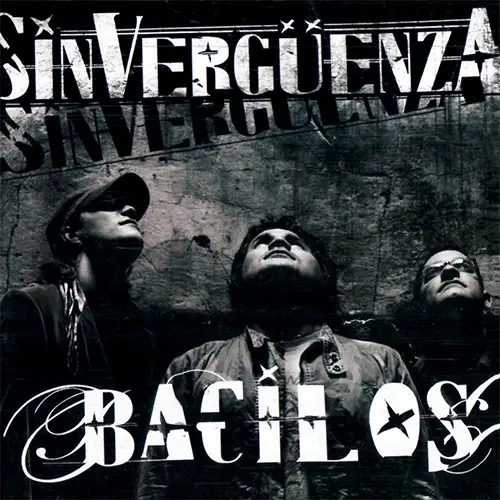 Bacilos - SIN VERGÜENZA