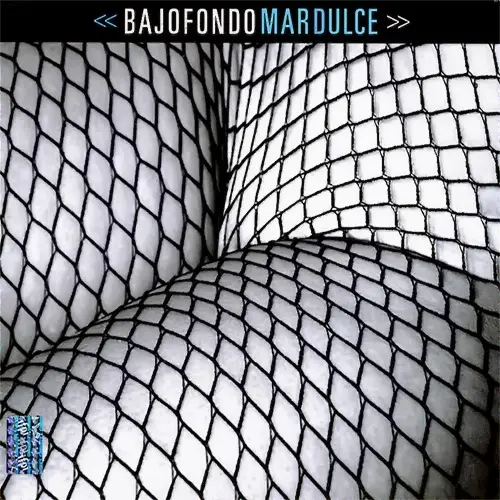 Bajofondo - MAR DULCE