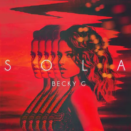 Becky G - SOLA - SINGLE
