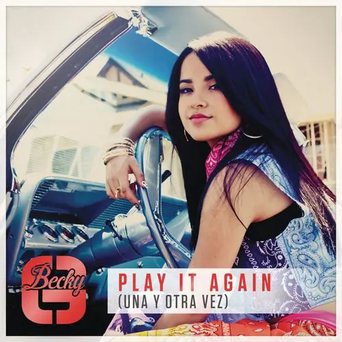 Becky G - PLAY IT AGAIN (UNA Y OTRA VEZ) - SINGLE