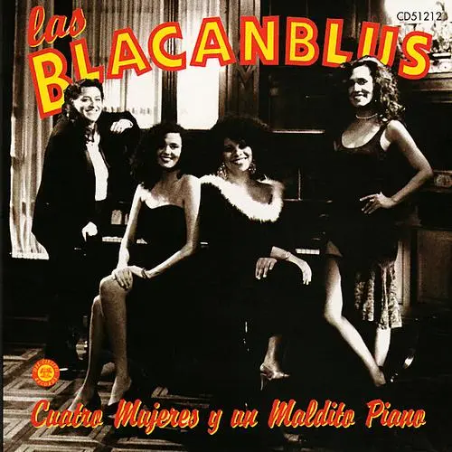 Las Blacanblus - CUATRO MUJERES Y UN MALDITO PIANO