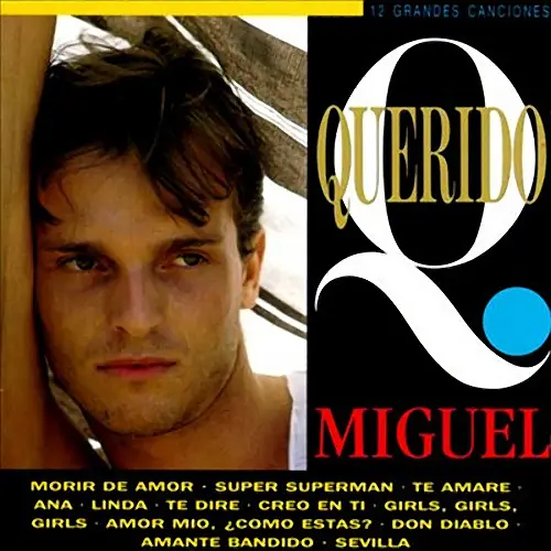 Miguel Bos - QUERIDO MIGUEL