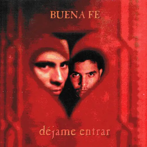 Buena Fe - D�JAME ENTRAR