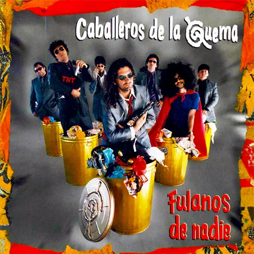 Caballeros de la Quema - FULANOS DE NADIE