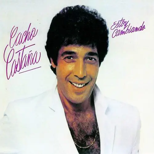 Cacho Casta�a - ESTOY CAMBIANDO (REEDICI�N)