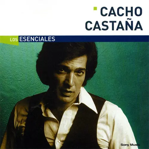 Cacho Casta�a - LOS ESENCIALES